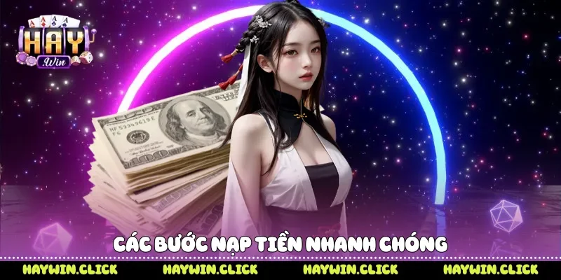 Các bước nạp tiền nhanh chóng