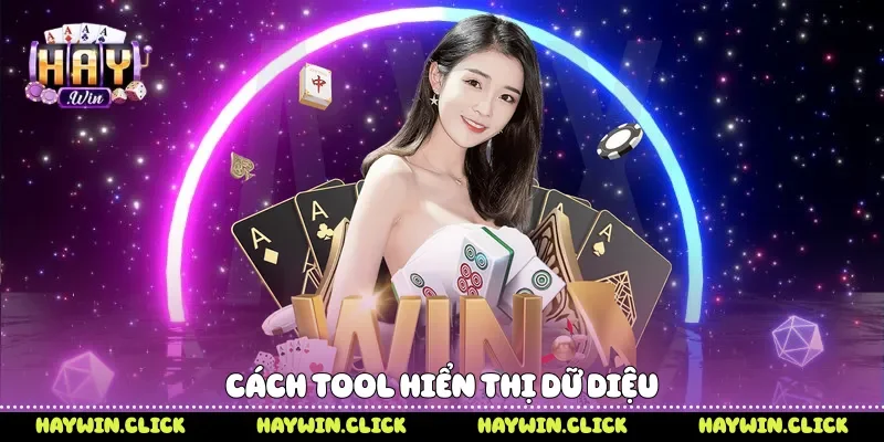 Cách tool hiển thị dữ diệu