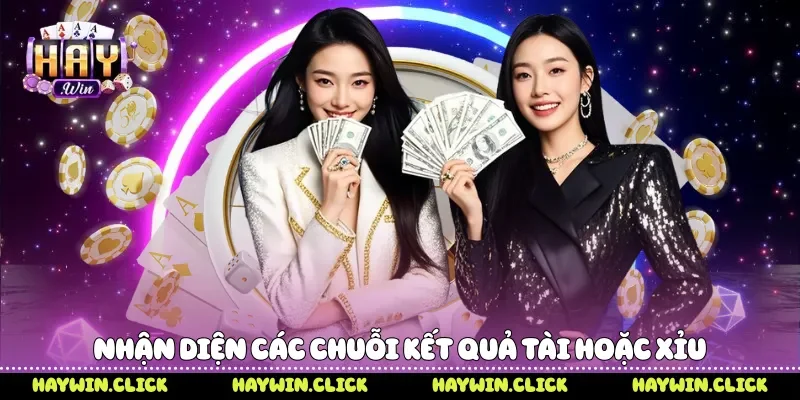 Nhận diện các chuỗi kết quả tài hoặc xỉu