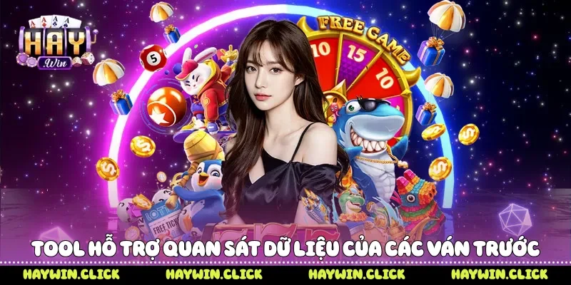 Tool hỗ trợ quan sát dữ liệu của các ván trước
